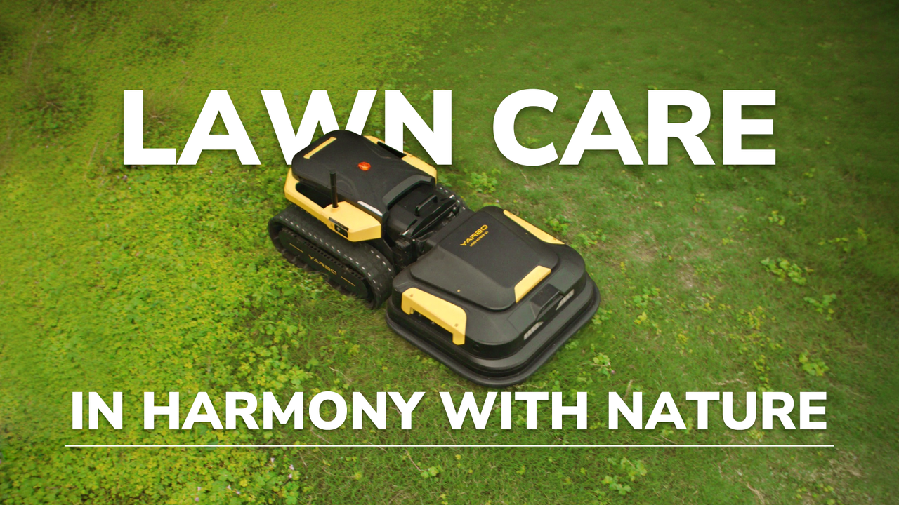 Yarbo's harmony with nature